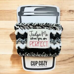 Drink Sleeve Coffee Tea with Judge Me When You're Perfect theme